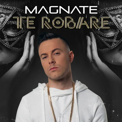 Magnate Te Robare