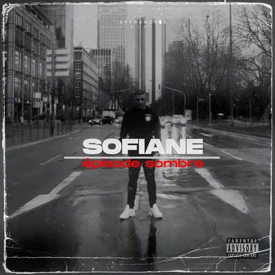 Sofiane Episode sombre