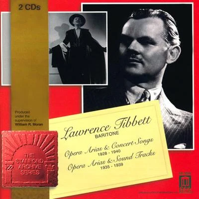 Lawrence Tibbett Opera AriasSongs (Baritone): Tibbett, Lawrence - BIZET, G.LEONCAVALLO, R.ROSSINI, G.SPEAKS, O.WOLFE, J. (1928-1940)