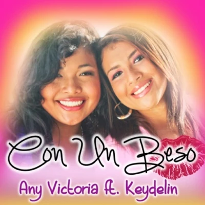 Any Victoria/Keydelin Con un Beso (feat. Keydelin)