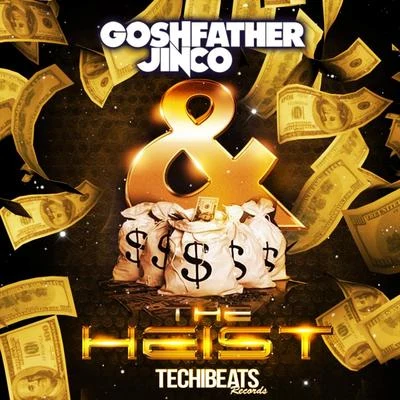 Goshfather The Heist