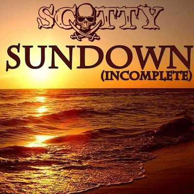 Scotty Sundown (Incomplete)