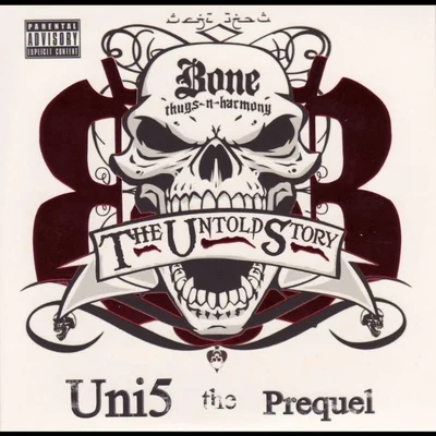 Bone thugs-n-harmony The Untold Story