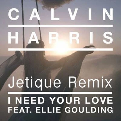 Jetique I Need Your Love (Jetique Remix)