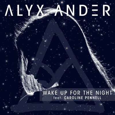 Caroline Pennell/Alyx Ander Wake Up for the Night