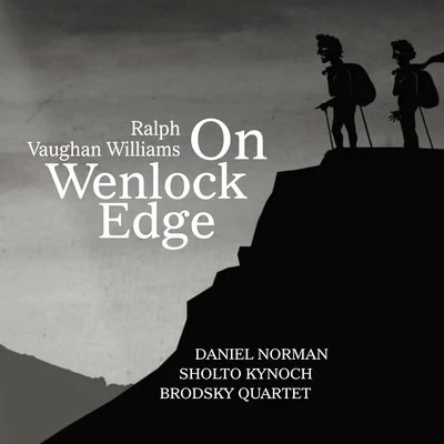 Brodsky Quartet/Sholto Kynoch/Daniel Norman Vaughan Williams: On Wenlock Edge