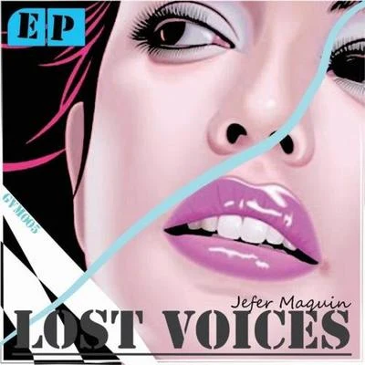 Jefer Maquin Lost Voices EP