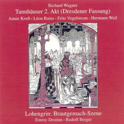 Eduard Künneke Tannhäuser 2. Akt (Dresdner Fassung) - Lohengrin Brautgemach - S