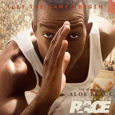 Aloe Blacc Let the Games Begin (From Race)