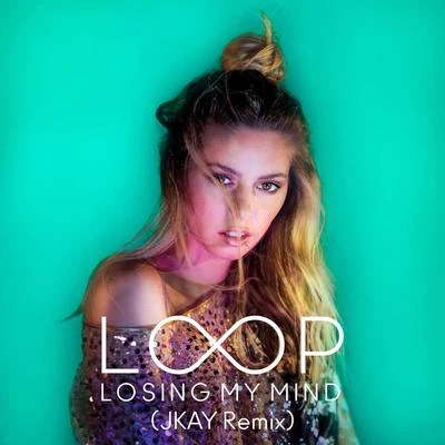 Call Me Loop Losing My Mind (JKAY Remix)