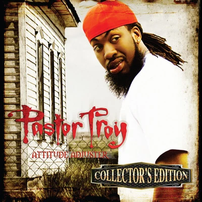 Pastor Troy Attitude Adjuster (Collector's Edition)