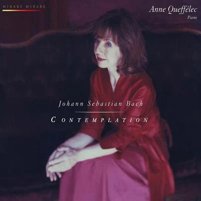 Anne Queffélec Bach: Contemplation