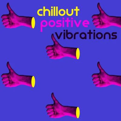 Chillout Music Masters/Good Energy Club Chillout Positive Vibrations