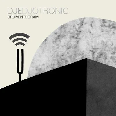 Djedjotronic Drum Program - EP