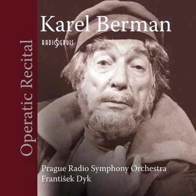 Karel Berman Karel Berman - Operatic Recital