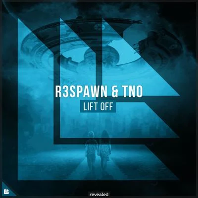 Revealed Recordings/R3SPAWN/Tno Lift Off