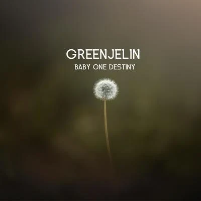 Greenjelin Baby One Destiny