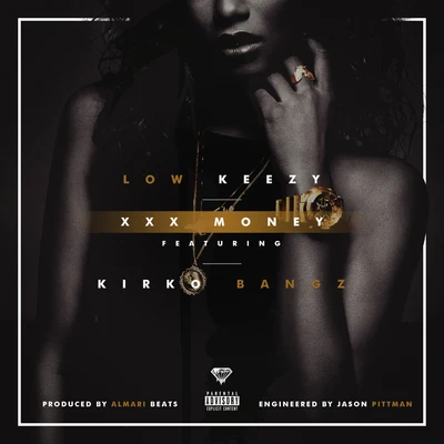 Kirko Bangz/Low Keezy XXX Money