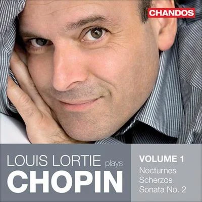 Louis Lortie CHOPIN, F.: Piano Works, Vol. 1 - ScherzosPiano Sonata No. 2 (Lortie)