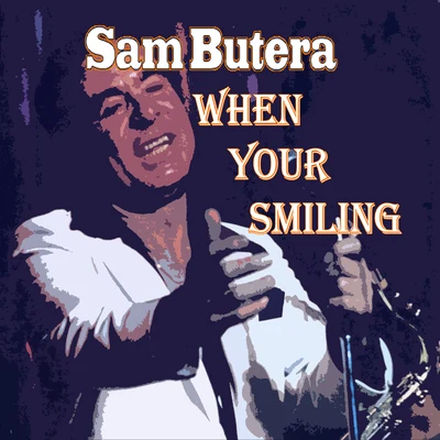 Sam Butera When You're Smiling