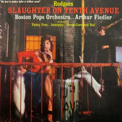 Arthur Fiedler Slaughter On 10th Avenue