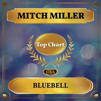 Mitch Miller Bluebell (Billboard Hot 100 - No 94)