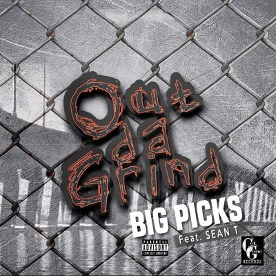 Sean T./Big Picks Out Da Grind (feat. Sean T.)