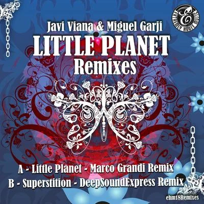 Miguel Garji/Javi Viana Little Planet (Remixes)