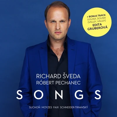 Richard Šveda/Edita Gruberová/Róbert Pechanec Songs: Suchoň, Moyzes, Faix, Schneider-Trnavský