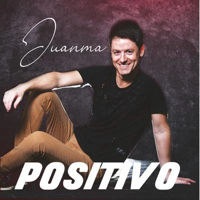 Juanma Positivo