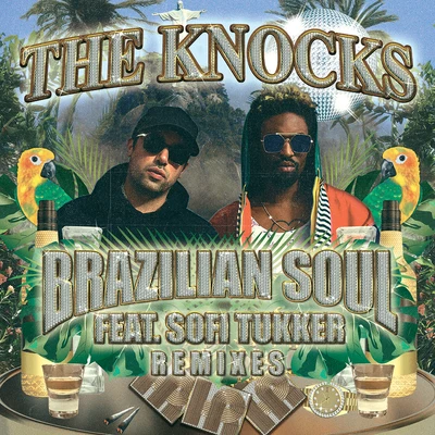 The Knocks Brazilian Soul (Remixes)