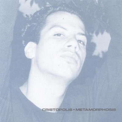 Cristopolis METAMORPHOSIS