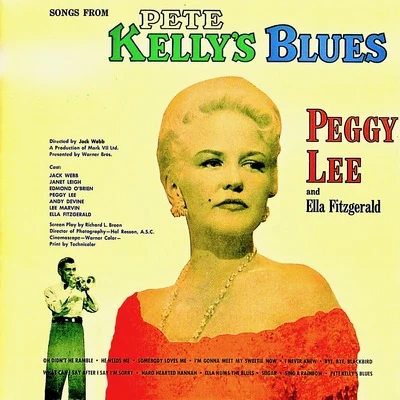 Ella Fitzgerald/Peggy Lee Songs From Pete Kellys Blues (OST) (Remastered)