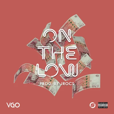 VGO On the Low