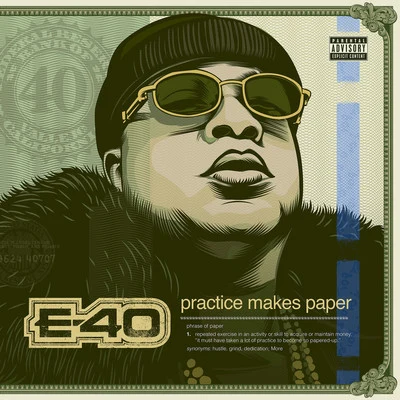 E-40 Practice Makes Paper