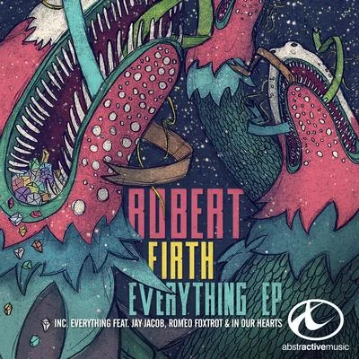 Robert Firth/Jay Jacob Everything EP