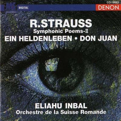 Orchestre de la Suisse Romande/Eliahu Inbal Richard Strauss: Symphonic Poems – II