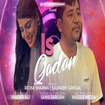 Saurabh Gangal/Richa Sharma Is Qadar