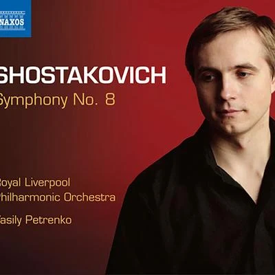 Vasily Petrenko SHOSTAKOVICH, D.: Symphonies, Vol.3 - Symphony No. 8 (Royal Liverpool Philharmonic, V. Petrenko)