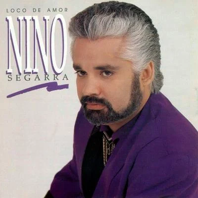 Nino Segarra Loco de Amor