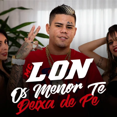 Mc Lon Os Menor Te Deixa de Pé