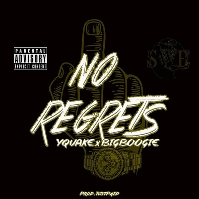 Y-Quake/Big Boogie No Regrets (feat. Big Boogie)