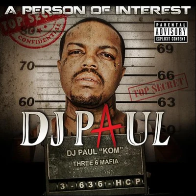 DJ Paul A Person of Interest