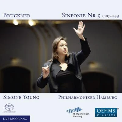 Hamburg Philharmonic Orchestra BRUCKNER, A.: Symphony No. 9 (original 1894 version, ed. L. Nowak) (Hamburg Philharmonic, S. Young)