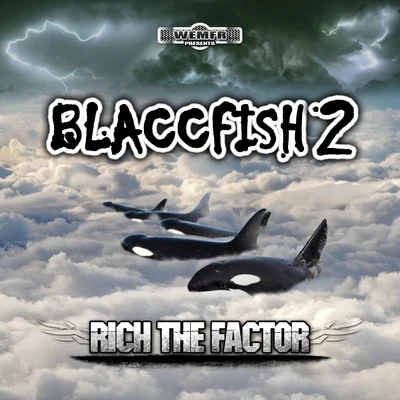 Rich The Factor Blaccfish 2