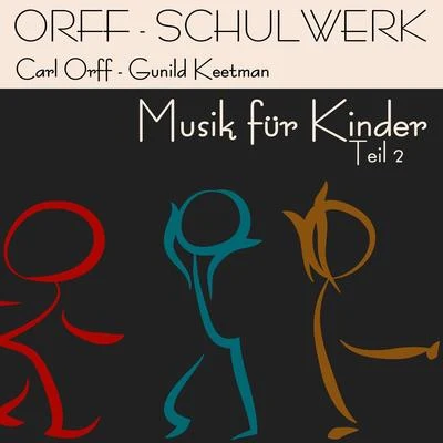 Carl Orff Orff-Schulwerk: Musik Für Kinder teil 2