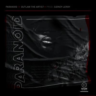 Outlaw The Artist Paranoid