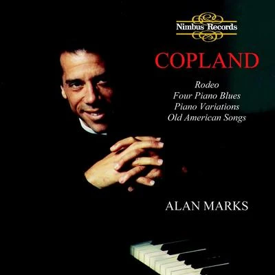 Alan Marks Copland: Piano Works