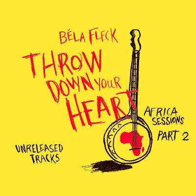 Béla Fleck Throw Down Your Heart: Africa Sessions Pt. 2