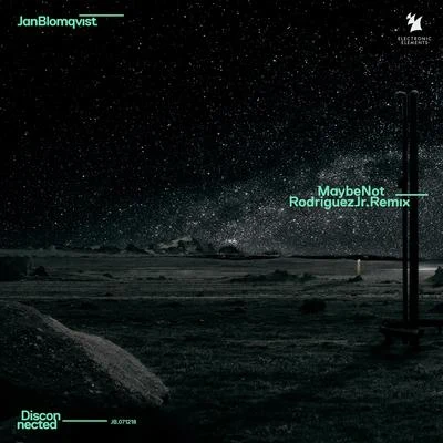 Jan Blomqvist Maybe Not (Rodriguez Jr. Remix)